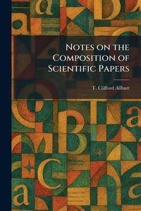 Produktbild: Notes on the Composition of Scientific Papers