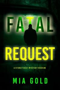 Produktbild: Fatal Request (A Sydney Best Suspense Thriller-Book 4)