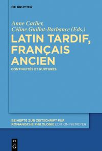 Produktbild: Latin tardif, fran&ccedil;ais ancien