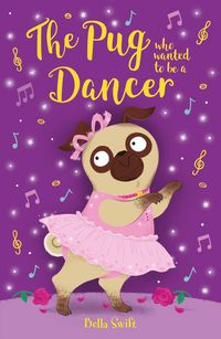 Produktbild: The Pug who wanted to be a Dancer