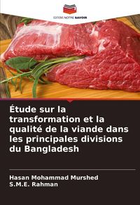 Produktbild: &Eacute;tude sur la transformation et la qualit&eacute; de la viande dans les principales divisions du Bangladesh