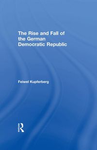 Produktbild: The Rise and Fall of the German Democratic Republic