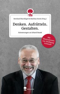 Bild vom Artikel Denken. Aufrütteln. Gestalten. Life is a Story - story.one vom Autor Bernhard Marckhgott