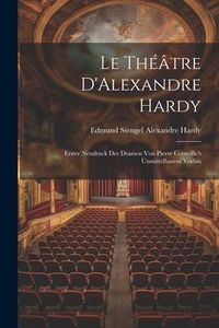 Produktbild: Le Th&eacute;&acirc;tre D'Alexandre Hardy