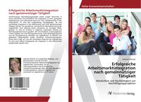 Produktbild: Erfolgreiche Arbeitsmarktintegration nach gemeinn&uuml;tziger T&auml;tigkeit