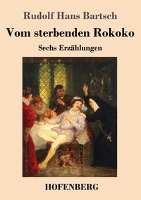 Produktbild: Vom sterbenden Rokoko