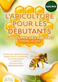 Produktbild: L'apiculture pour les d&eacute;butants - S'occuper des abeilles comme un pro