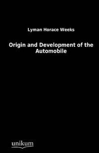 Produktbild: Weeks, L: Origin and Development of the Automobile