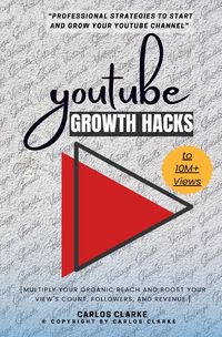 Produktbild: YouTube Growth Hacks to 10M+ Views::