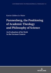 Produktbild: Pannenberg, the Positioning of Academic Theology and Philosophy of Science