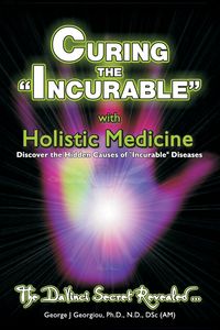 Produktbild: Curing the Incurable With Holistic Medicine