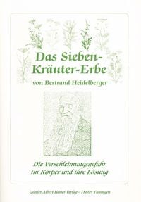 Produktbild: Das Sieben-Kr&auml;uter-Erbe von Bertrand Heidelberger