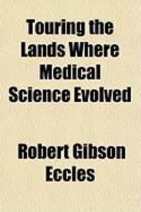Produktbild: Touring the Lands Where Medical Science Evolved