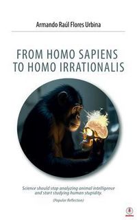 Produktbild: From Homo Sapiens To Homo Irrationalis