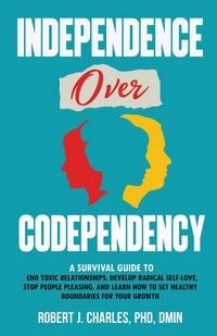 Produktbild: Independence Over Codependency
