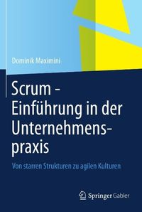 Produktbild: Scrum - Einf&uuml;hrung in der Unternehmenspraxis