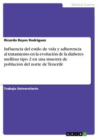 Produktbild: Influencia del estilo de vida y adherencia al tratamiento en la evoluci&oacute;n de la diabetes mellitus tipo 2 en una muestra de poblaci&oacute;n del norte de Tene