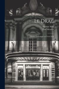 Produktbild: Le drac; drame fantastique en trois actes