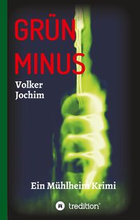 Bild vom Artikel Grün Minus vom Autor Volker Jochim