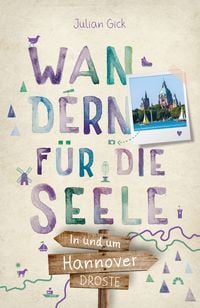 Produktbild: In und um Hannover. Wandern f&uuml;r die Seele