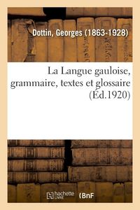 Produktbild: La Langue gauloise, grammaire, textes et glossaire