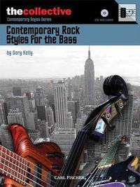 Produktbild: Contemporary Rock Styles for the Bass: The Collective: Contemporary Styles Series