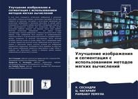 Produktbild: Uluchshenie izobrazheniq i segmentaciq s ispol'zowaniem metodow mqgkih wychislenij