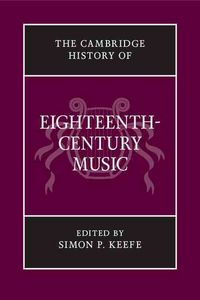 Produktbild: The Cambridge History of Eighteenth-Century Music