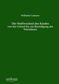 Produktbild: Camerer, W: Stoffwechsel des Kindes von der Geburt bis zur B