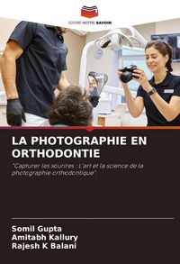 Produktbild: LA PHOTOGRAPHIE EN ORTHODONTIE