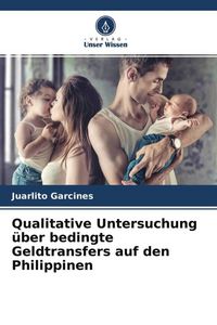 Produktbild: Qualitative Untersuchung &uuml;ber bedingte Geldtransfers auf den Philippinen