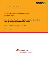 Produktbild: How the Globalization of Capital Markets Has Affected the Listing Behavior of Foreign Issuers