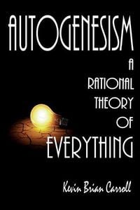 Produktbild: AutoGenesism: A Rational Theory of Everything