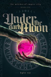Produktbild: Under the Dark Moon (The Witches of Empire City)