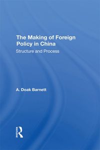 Produktbild: The Making Of Foreign Policy In China