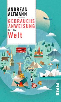 Bild vom Artikel Gebrauchsanweisung für die Welt vom Autor Andreas Altmann