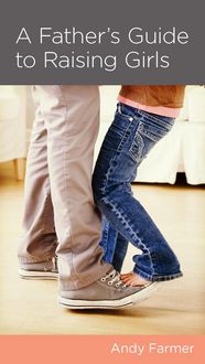 Produktbild: A Father's Guide to Raising Girls