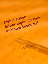 Produktbild: Meine ersten Erfahrungen als Paar in einem Sexportal