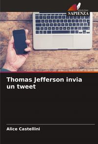 Produktbild: Thomas Jefferson invia un tweet