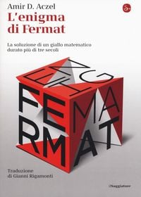 Produktbild: L' enigma di Fermat. La soluzione di un giallo matematico durato pi&ugrave; di tre secoli