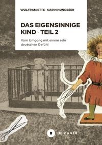 Produktbild: Das eigensinnige Kind &ndash; Teil 2