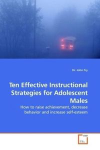 Produktbild: Fry, D: Ten Effective Instructional Strategies for Adolescen