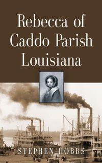 Produktbild: Rebecca Of Caddo Parish Louisiana