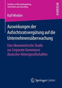 Produktbild: Auswirkungen der Aufsichtsratsverg&uuml;tung auf die Unternehmens&uuml;berwachung