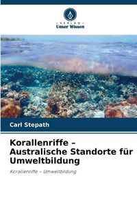 Produktbild: Korallenriffe - Australische Standorte f&uuml;r Umweltbildung
