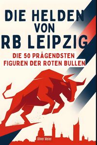 Produktbild: Die Helden von RB Leipzig