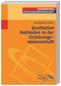 Bild vom Artikel Qualitative Methoden in der Erziehungswissenschaft vom Autor Burkhard Fuhs