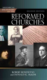 Bild vom Artikel Historical Dictionary of the Reformed Churches: Volume 99 vom Autor Robert Benedetto