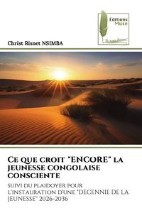 Produktbild: Ce que croit "ENCORE" la jeunesse congolaise consciente