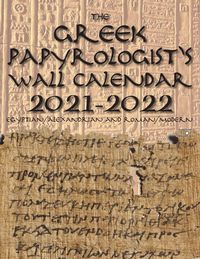 Produktbild: The Greek Papyrologist's Wall Calendar 2021-2022
